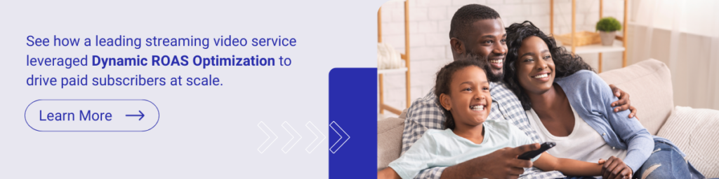 See how a leading streaming service leveraged dynamic roas optimization to drive paid subscribers at scale.